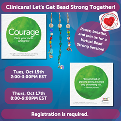 Clinician Virtual Bead Strong (Courage)- Tuesday, October 15th 