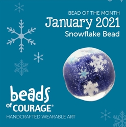 January 2021 Bead of the Month - The Snowflake Bead reminds you that you are one of a kind! 