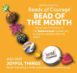 July 2023 Bead of the Month -The Rainbow Bead reminds you to look for rainbows after the storm! 