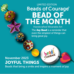 November 2023 Bead of the Month - The Joy Bead is a reminder that the simplest of things can bring great joy! 